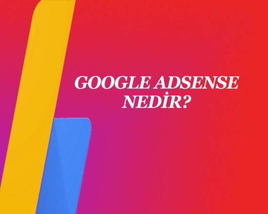 Google Adsense'in ne olduğunu ve nasıl kurulduğunu anlatan makalenin başlık görseli. Kırmızı fon üzerinde "Google Adsense Nedir?" yazısı ve logo renkleri yer alır.