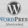 WordPress Shortcode Nedir, Nasıl Kullanılır? En İyi 10 WP Shortcode Eklentisi