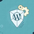 WordPress logosunu taşıyan bir kalkan ve arkasındaki dişliler, en iyi WordPress güvenlik eklentilerinin bir siteyi siber tehditlere karşı nasıl aktif olarak koruduğunu simgeliyor.